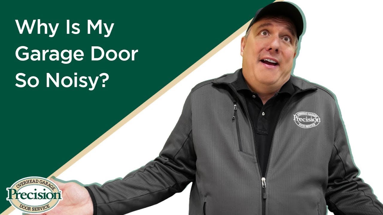 Why is My Garage Door So Noisy?