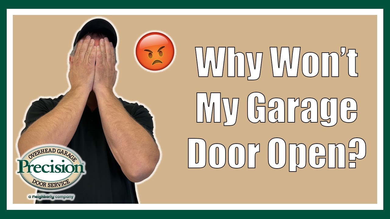 Why Won't My Garage Door Open?